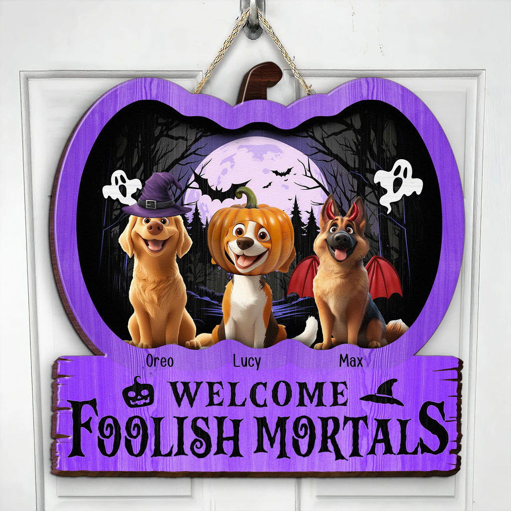 Halloween New Version Welcome Foolish Mortals - Personalized Custom Shaped Wood Sign
